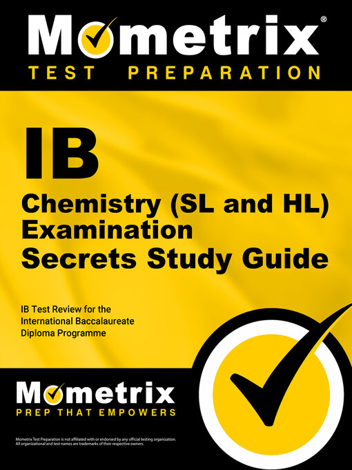 Title details for IB Chemistry (SL and HL) Examination Secrets Study Guide by IB Exam Secrets Test Prep Staff - Available